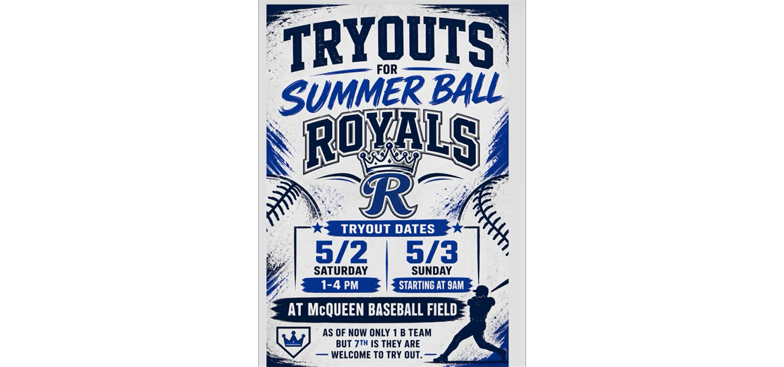 McQueen Summer Ball Tryouts 5/2 & 5/3